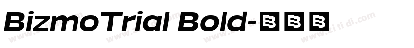 BizmoTrial Bold字体转换